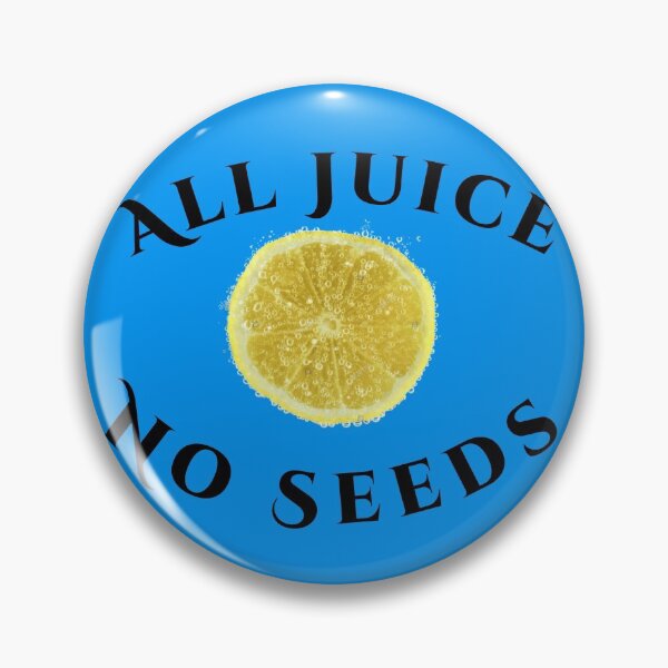 Item preview, All Juice No Seeds designed and sold by shopghita45.