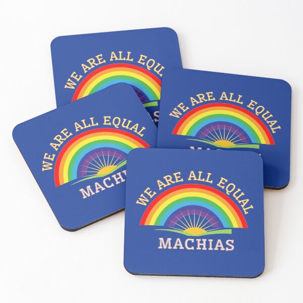 Item preview, We are all equal Machias designed and sold by TheRightHonMP.