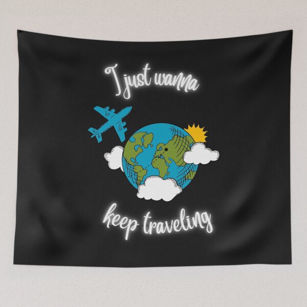 Item preview, I Just Wanna Kep Traveling designed and sold by TripRaiments.