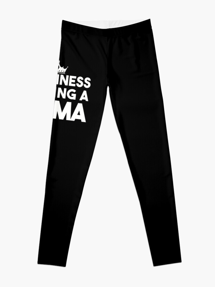 Discover Happiness is Being a MAMA- Leggings