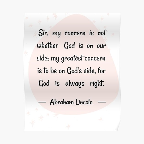Religious Gift Idea Sunday School and Parish Wall Decor Poster Print Abraham Lincoln Quote 'God is always right'