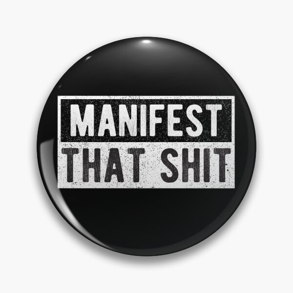 Item preview, Funny Manifest that Shit designed and sold by lolquotes.