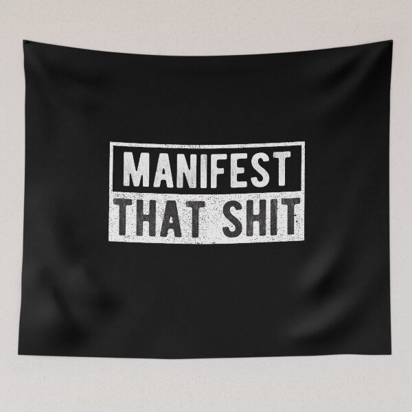 Item preview, Funny Manifest that Shit designed and sold by lolquotes.
