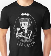 look alive Unisex T-Shirt