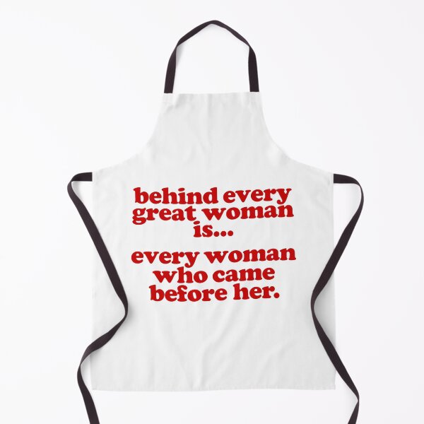 Item preview, Behind every great woman is... every woman who came before her. designed and sold by Epitome Girl.