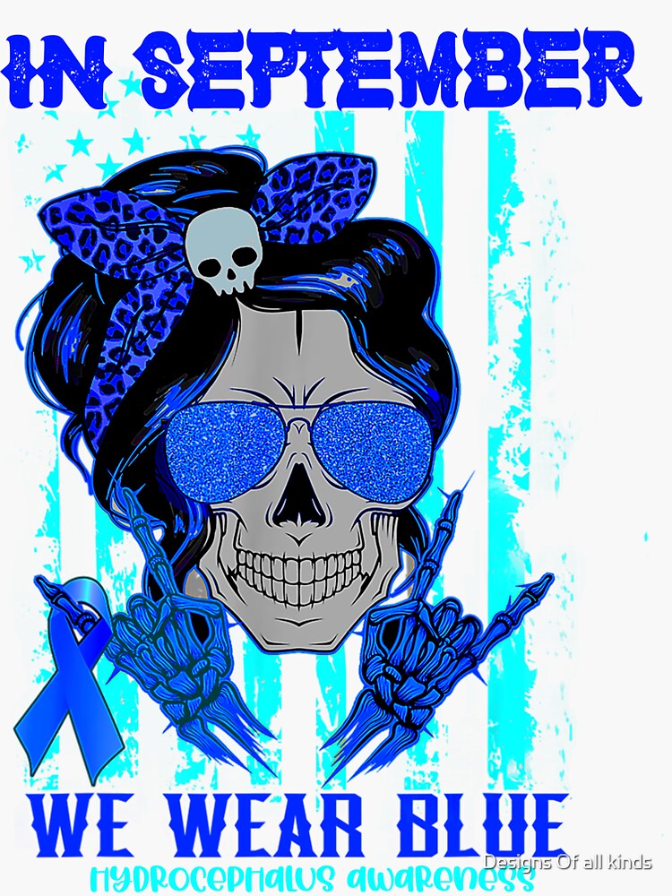 In September We Wear Blue American Flag Skull Hydrocephalus Awareness Hydrocephalus Awareness 4501