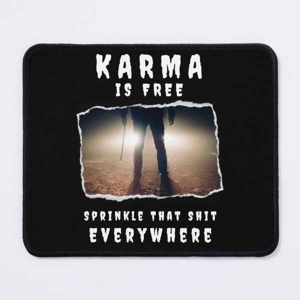 Item preview, Karma Is Free: Sprinkle That S*** Everywhere designed and sold by fallinfrog.
