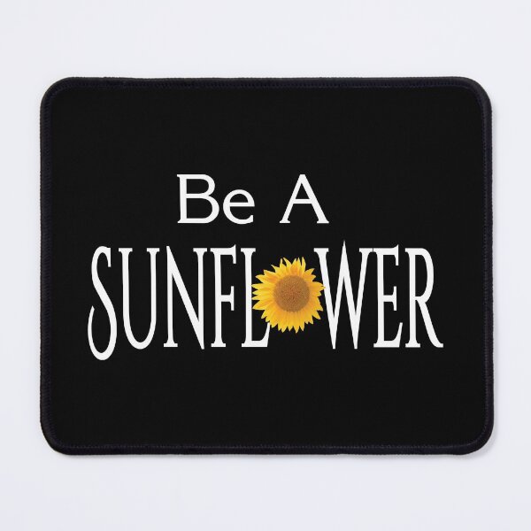 Item preview, Be A Sunflower on T shirt, © DAM Creative, designed and sold by DAM Creative ⭐⭐⭐⭐⭐.