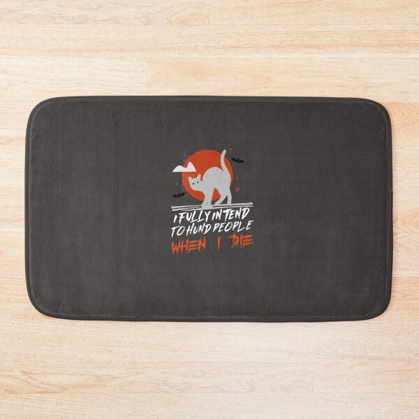 Item preview, funny cat i fully intend to haunt people when i die designed and sold by infazbdeen.