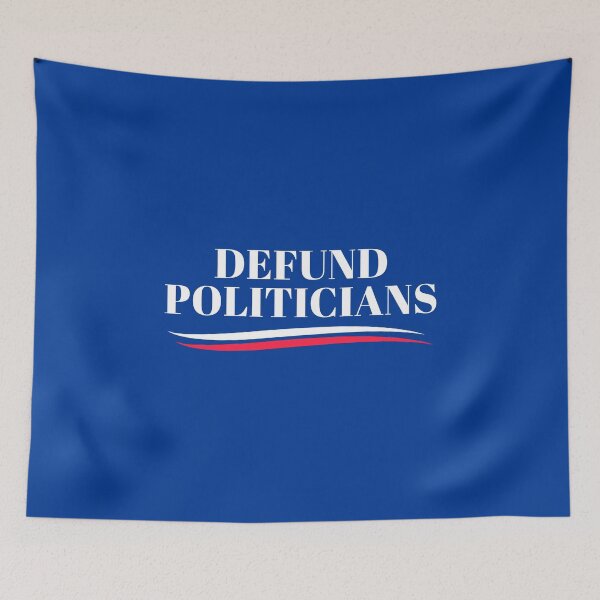 Item preview, Defund Politicians - Libertarian Anti-Government Political #3 designed and sold by SalahBlt.