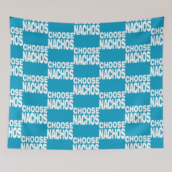 Item preview, CHOOSE NACHOS (text so white like George&x27;s designed and sold by CharlesGiftArt.