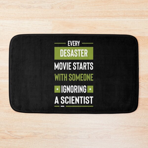 Item preview, Every disaster movie starts with someone ignoring a scientist #3 designed and sold by Achily.