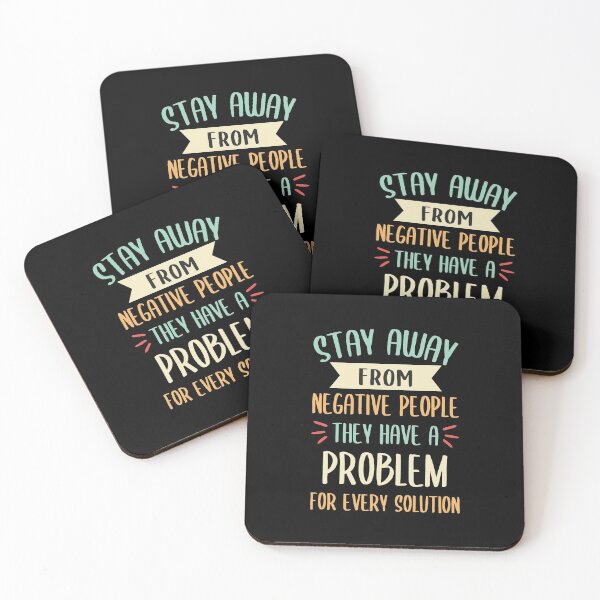 Item preview, Stay Away From Negative People They Have A Problem for Every Solution designed and sold by JulianoZn97.