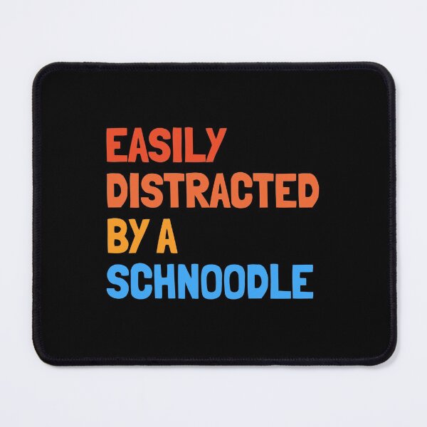 Item preview, Easily Distracted By A Schnoodle Funny Dog Gift  designed and sold by Guarddogdrive.