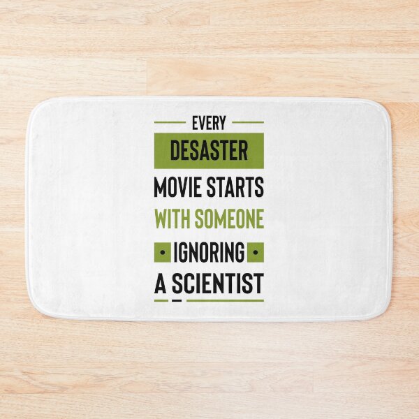 Item preview, Every disaster movie starts with someone ignoring a scientist #4 designed and sold by Achily.