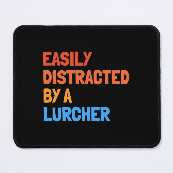 Item preview, Easily Distracted By A Lurcher Funny Dog Gift  designed and sold by Guarddogdrive.