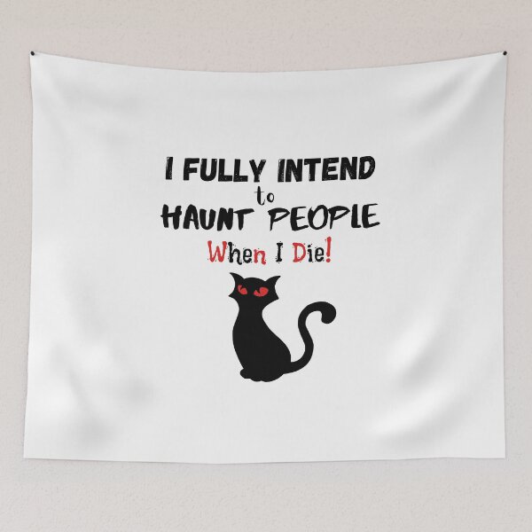 Item preview, I fully intend to haunt people when i die - Funny designed and sold by CreativeMansion.