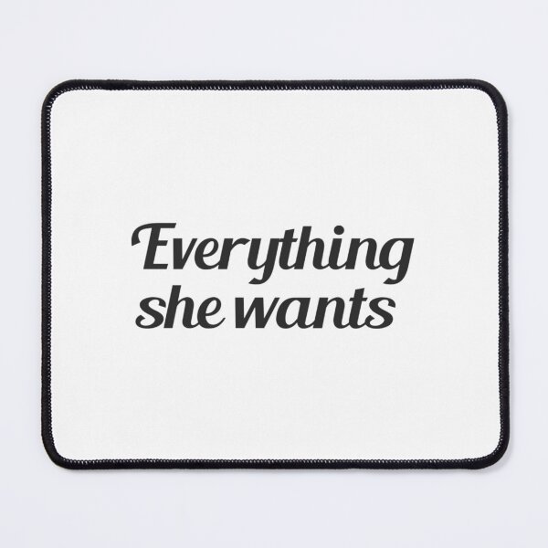 Item preview, Everything She Wants Relaxed Fit designed and sold by CharlesGiftArt.
