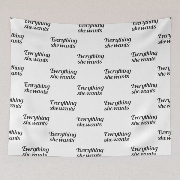 Item preview, Everything She Wants Relaxed Fit designed and sold by CharlesGiftArt.
