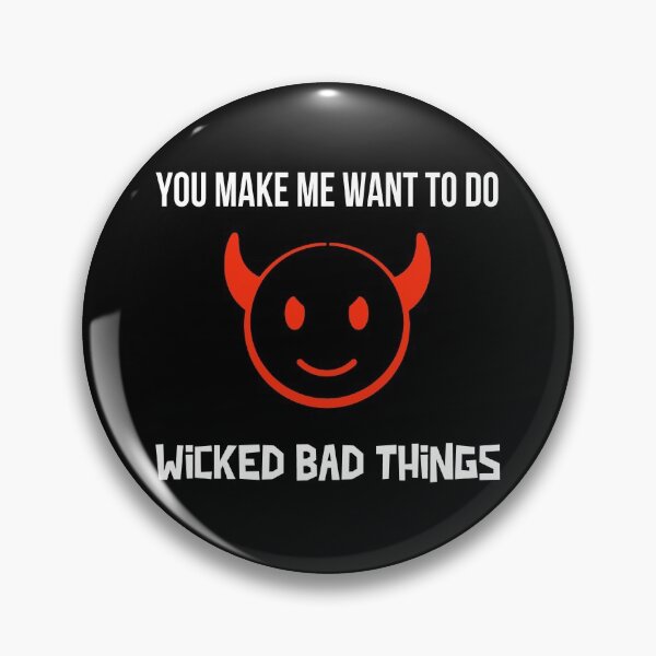 Item preview, Sexy Devil You Make Me Want To Do Wicked Bad Things Halloween designed and sold by StudioTina.