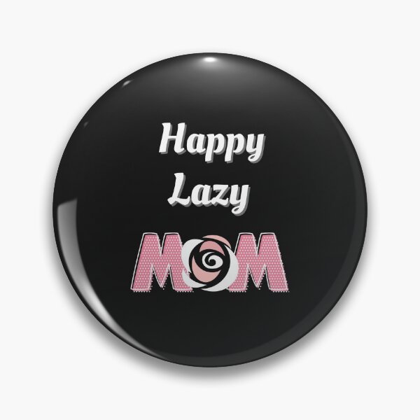 Item preview, Happy Lazy MoM's Day  designed and sold by Armaneto.