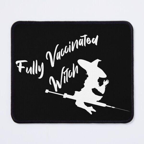 Item preview, Fully Vaccinated Witch designed and sold by superdumb70.