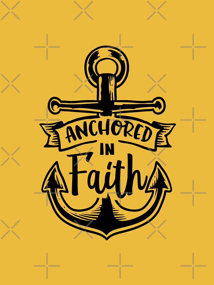 Anchored in Faith Essential T-Shirt for Sale by IvintageArt