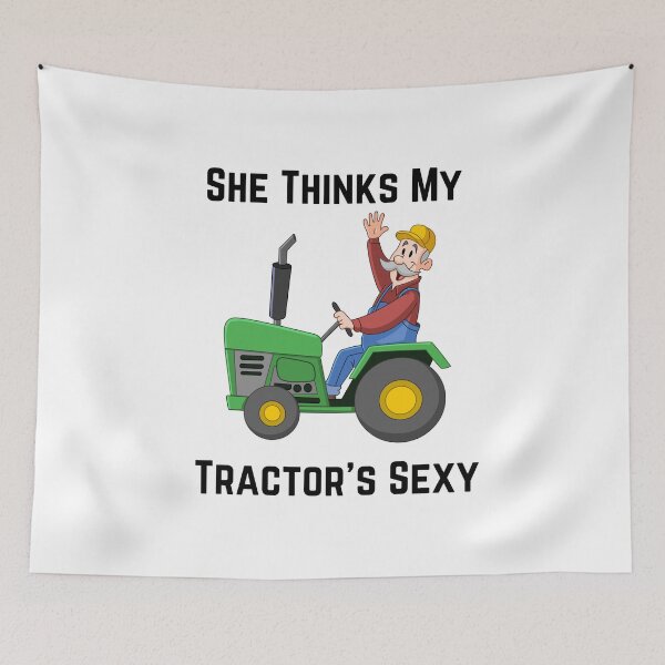 Item preview, She Thinks My Tractor's Sexy  designed and sold by Chanchane Store.
