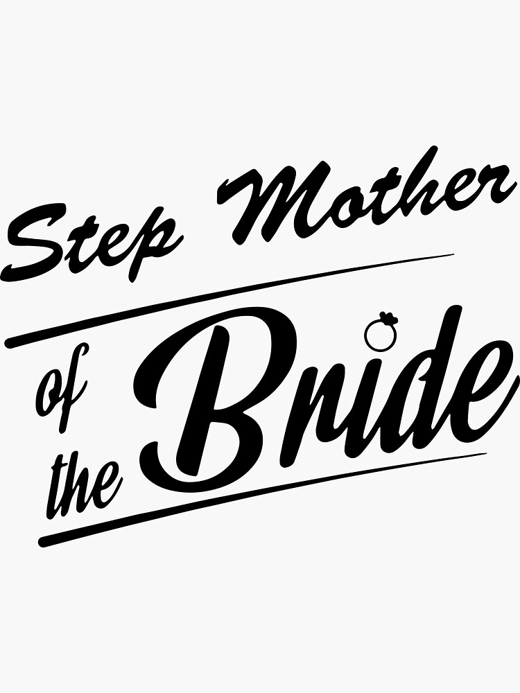 Step Mother Of The Bride Mom Sticker For Sale By Eloendecte Redbubble 5368