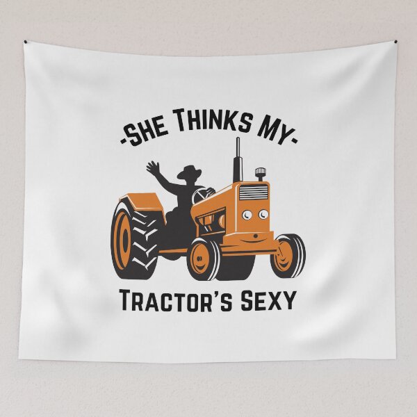 Item preview, She Thinks My Tractor's Sexy  designed and sold by Chanchane Store.