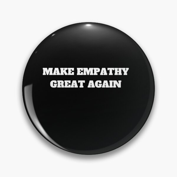 Item preview, Make Empathy Great Again kindness compassion quote  designed and sold by RanirO.