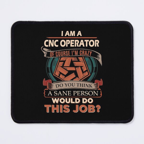 Item preview, Cnc Operator T Shirt - Sane Person Gift Item Tee designed and sold by eaneyjulie.