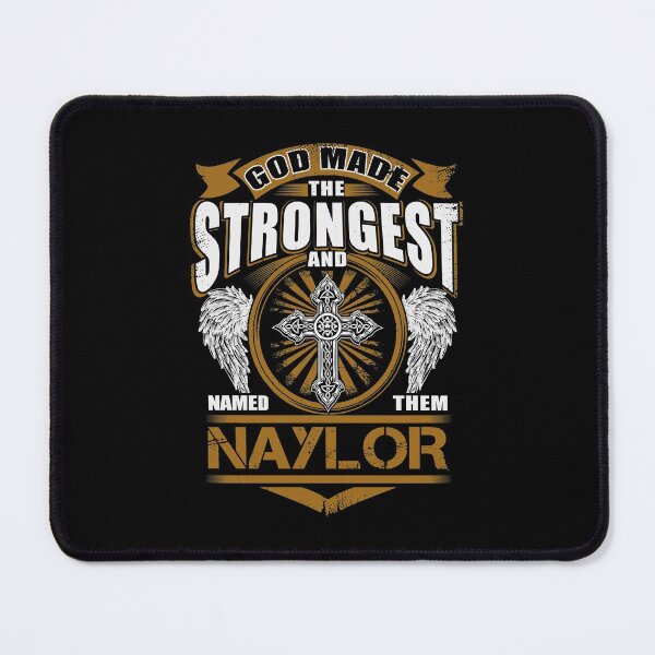 Item preview, Naylor Name T Shirt - God Found Strongest And Named Them Naylor Gift Item Tee designed and sold by jennynicho.