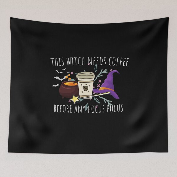 Item preview, This Witch Needs Coffee Before Any Hocus Pocus Halloween designed and sold by RanirO.