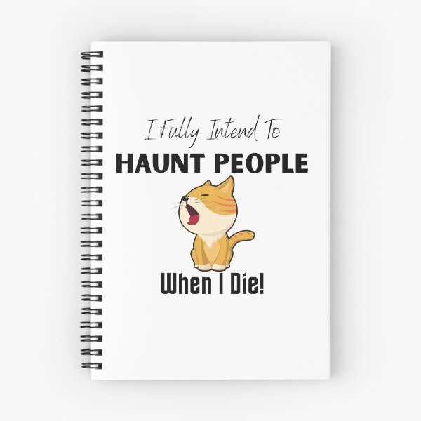 Item preview, I fully intend to haunt people when i die - Funny designed and sold by CreativeMansion.