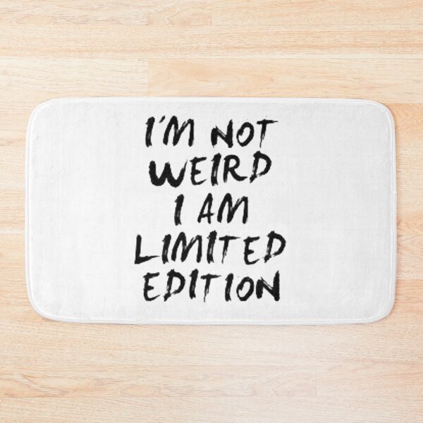 Item preview, I'm Not Weird I Am Limited Edition designed and sold by ForeignGang.