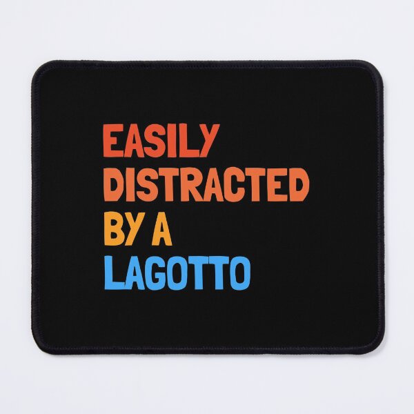 Item preview, Easily Distracted By A Lagotto Funny Dog Gift  designed and sold by Guarddogdrive.