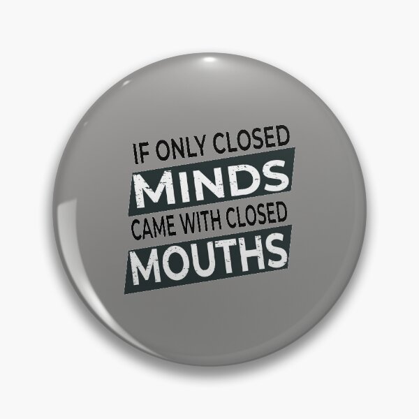 Item preview, If only closed minds came with closed mouths Vintage  designed and sold by HStudioPrints.