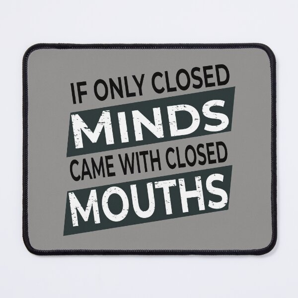 Item preview, If only closed minds came with closed mouths Vintage  designed and sold by HStudioPrints.