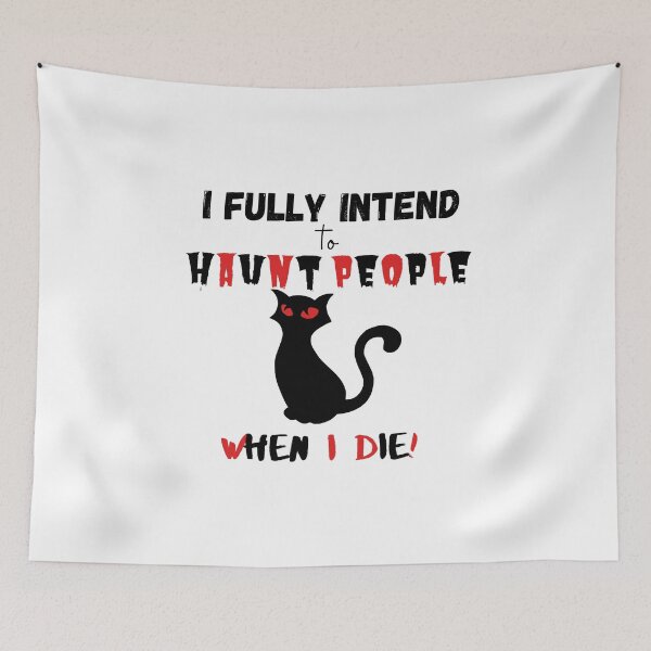 Item preview,  I fully intend to haunt people when i die - Funny designed and sold by CreativeMansion.