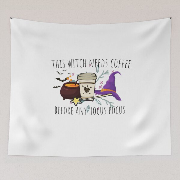 Item preview, This Witch Needs Coffee Before Any Hocus Pocus Halloween designed and sold by RanirO.