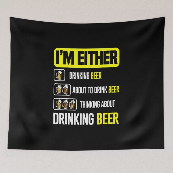 Item preview, I'm Either Drinking Beer About To Drink Beer designed and sold by Dillan-TShirt.