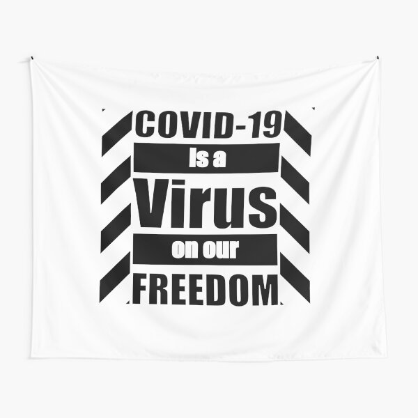 COVID-19 The FREEDOM Virus Tapestry