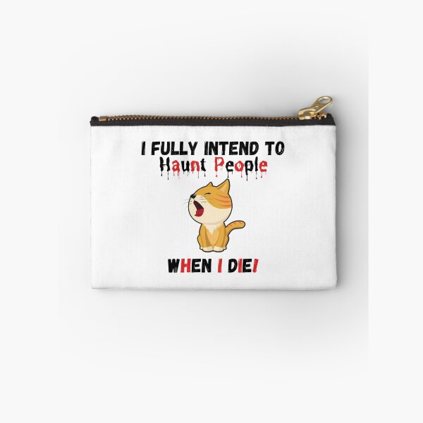 Item preview, I fully intend to haunt people when i die - Funny designed and sold by CreativeMansion.