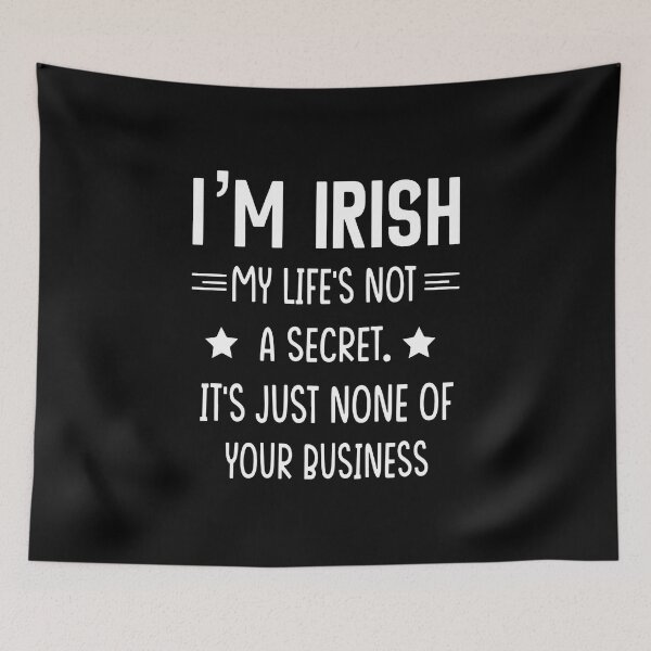 Item preview, I'm Irish My Life'S Not A Secret designed and sold by Dillan-TShirt.