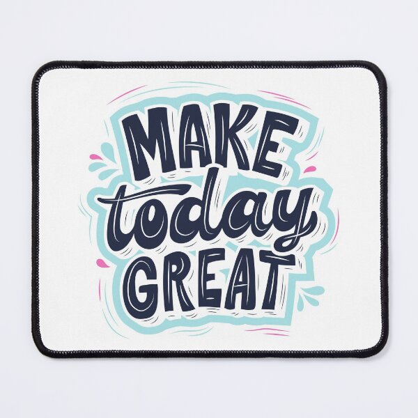 Item preview, Make Today Great designed and sold by TripRaiments.