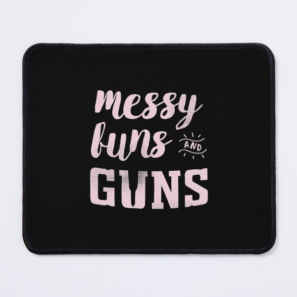 Item preview, Messy Buns Guns Shirt Funny Womens Gun designed and sold by ferverena4.