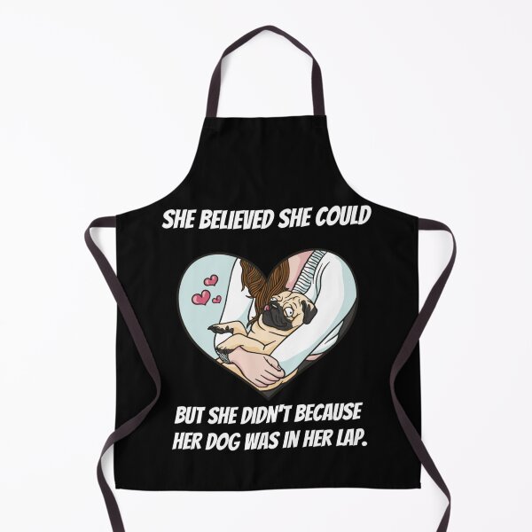 Item preview, She Believed She Could, But She Didn't Because Her Dog Was In Her Lap. designed and sold by NiftyTees.