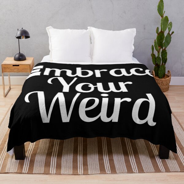 Item preview, Embrace Your Weird designed and sold by Color-Sparkle.