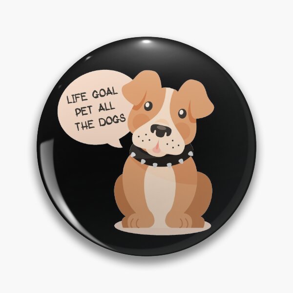 Item preview, Life Goal Pet All The Dogs designed and sold by Simo200.